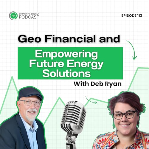 『Revolutionizing Energy: Empowering Markets with Empirical Data | Deb Ryan | Empirical Energy | EP 113』のカバーアート