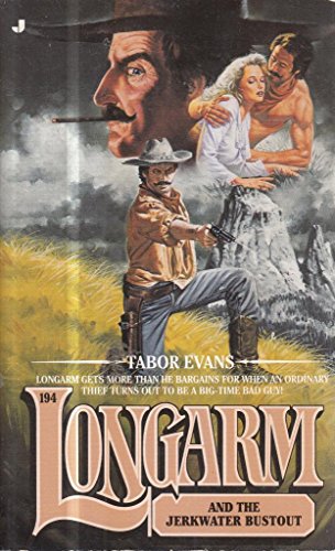 Longarm and the Jerkwater Bustout