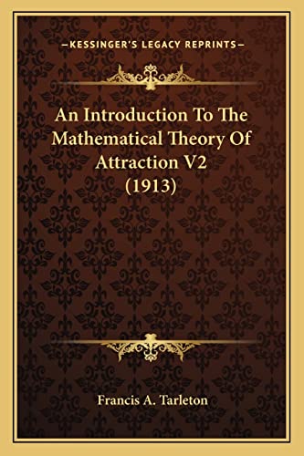 An Introduction To The Mathematical Theory Of Attraction V2 (1913)