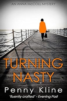 Turning Nasty (Anna McColl Mystery Book 4) by [Penny Kline]