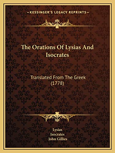 The Orations Of Lysias And Isocrates: Translated From The Greek (1778)
