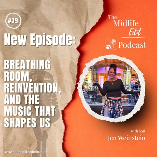 Breathing Room, Reinvention, and the Music That Shapes Us