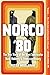 Norco '80: The True Story of the Most Spectacular Bank Robbery in American History