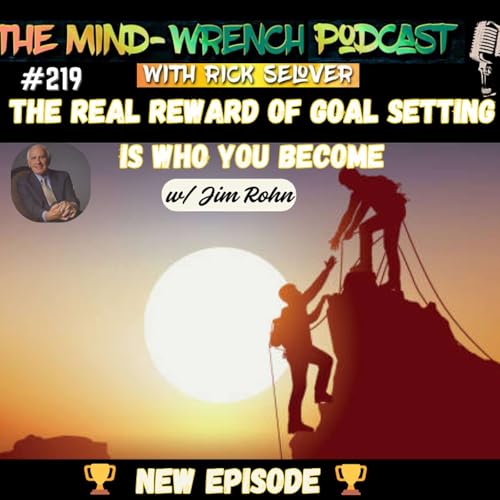 The Real Reward Of Goal Setting Is Who You Become -w/Jim Rohn Podcast Por  arte de portada