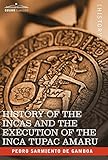 History of the Incas and The Execution of the Inca Tupac Amaru