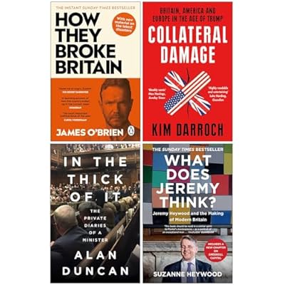 How They Broke Britain, Collateral Damage, In the Thick of It & What Does Jeremy Think 4 Books Collection Set