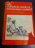 The complete book of Indonesian cooking 0672516675 Book Cover