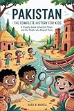 pakistan news today  PAKISTAN: The Complete History for Kids: A Friendly Guide to Ancient Times and the People Who Shaped Them (Collections of books on the histories of Asia Countries Book 27) (English Edition)