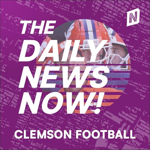 Clemson Tigers Football Today | 2 Min News | The Daily News Now! cover art