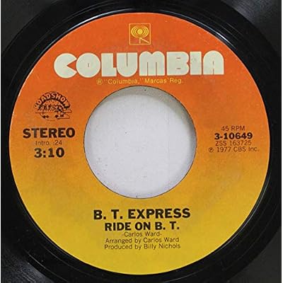 B.T. EXPRESS 45 RPM RIDE ON B.T. / SHOUT IT OUT