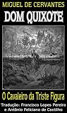 Dom Quixote: O Cavaleiro da Triste Figura (Dom Quixote de la Mancha Livro 1) (Portuguese Edition)