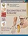 Master Techniques in Otolaryngology - Head and Neck Surgery:  Reconstructive Surgery
