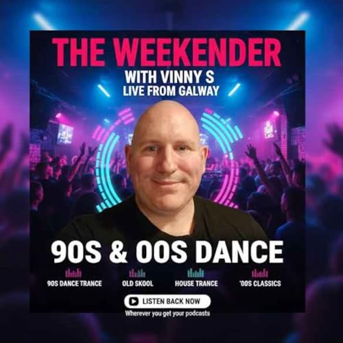 The Weekender with Vinny S - 21st February 2026