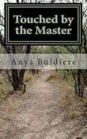 Touched by the Master: A Story of Devotion 1499348711 Book Cover
