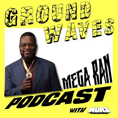 Best Rapper In L.A. Presents: Groundwaves Podcast Ep #03 Nerdcore with Mega Ran
