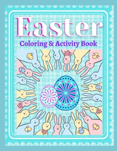 Easter Coloring & Activity Book: Fun & Relaxing for all ages