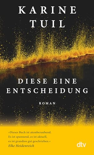 Buchseite und Rezensionen zu 'Diese eine Entscheidung' von Karine Tuil