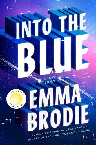 Into the Blue: Reese's Book Club: A Love Story (Thousand Voices)