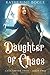 Daughter of Chaos (Clockwork Thief) (Volume 2)