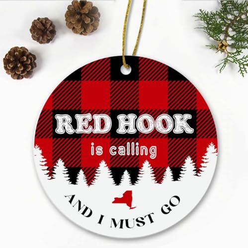 Red Hook, NY Christmas Ornaments Red Hook is Calling and I Must Go Red Hook New York Traveling Souvenir Ornament Hometown Keepsake 3