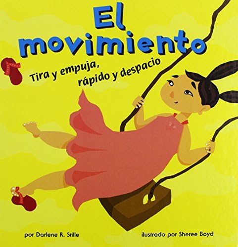 El movimiento: Tira y empuja, rápido y despacio (Ciencia asombrosa) (Spanish Edition) Library Binding – January 1, 2007