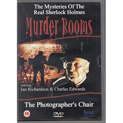 Murder Rooms - The Photographer's Chair - The Inspiration behind Sherlock Holmes