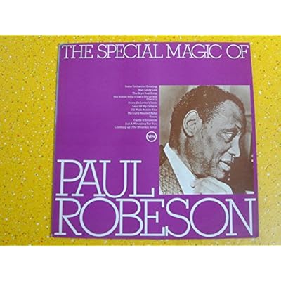 The Special Magic Of Paul Robeson