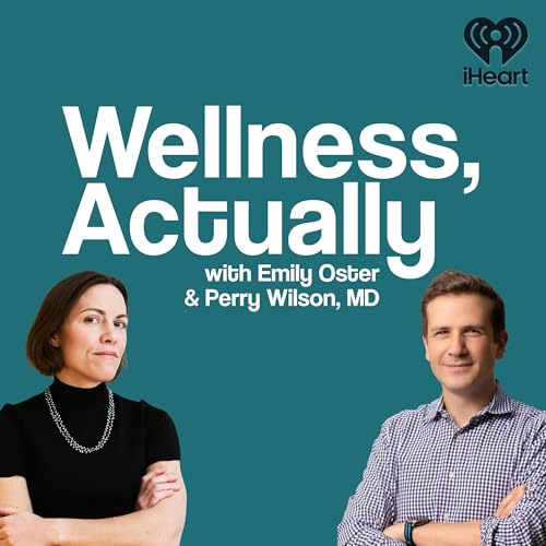 Official Trailer: Wellness, Actually with Emily Oster & Perry Wilson, MD