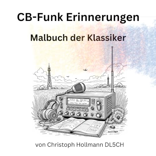 CB-Funk Erinnerungen: Malbuch der Klassiker