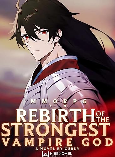 MMORPG : Rebirth Of The Strongest Vampire God - Book 1 (English Edition) - _, Raj_Shah_7152