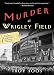 Murder at Wrigley Field (A Mickey Rawlings Mystery)