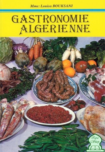 GASTRONOMIE ALGERIENNE de Mme BOUKSANI