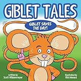 Giblet Tales: Giblet Saves The Day!