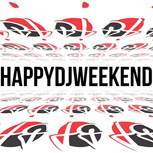 HappyDjWeekend (Show 004) Variable BPMS