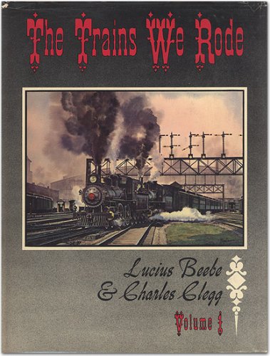 The Trains We Rode, Vol. 1: Alton - New York Central