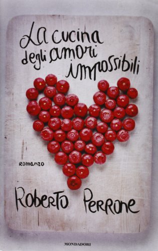 La cucina degli amori impossib
