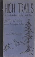 High trails: A guide to the Pacific Crest National Scenic Trail in Washington; North section: Canada to Snoqualmie Pass B0007ATTJQ Book Cover