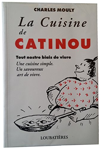 Télécharger La Cuisine de Catinou livre En ligne