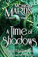 A Time of Shadows (Out of Time, #8) 1505892740 Book Cover