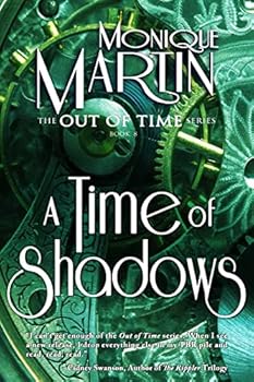 A Time of Shadows (Out of Time, #8) - Book #8 of the Out of Time