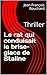 Le rat qui conduisait le brise-glace de Staline: Thriller
