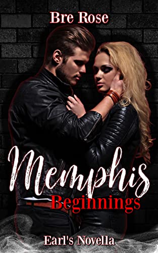 Memphis Beginnings: Earl's Novella (Memphis Hellions)