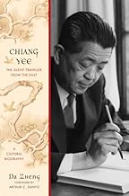 Chiang Yee: The Silent Traveller from the East--A Cultural Biography