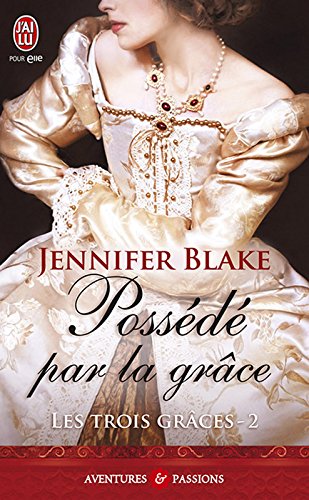 Télécharger Les Trois Grâces (Tome 2) - Possédé par la grâce Francais PDF
