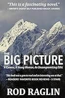 The BIG PICTURE: A Camera, A Young Woman, An Uncompromising Ethic 1502783797 Book Cover