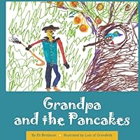 Grandpa and the Pancakes 1710282584 Book Cover