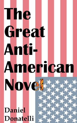 The Great Anti-American Novel