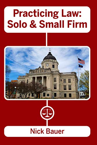 Practicing Law: Solo and Small Firm (English Edition) PDF Ebook En Ligne