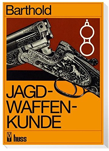 Jagdwaffenkunde Jagdwaffenkunde