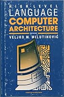 High-Level Language Computer Architecture (Advances in VLSI Series, Vol 1) 071678159X Book Cover